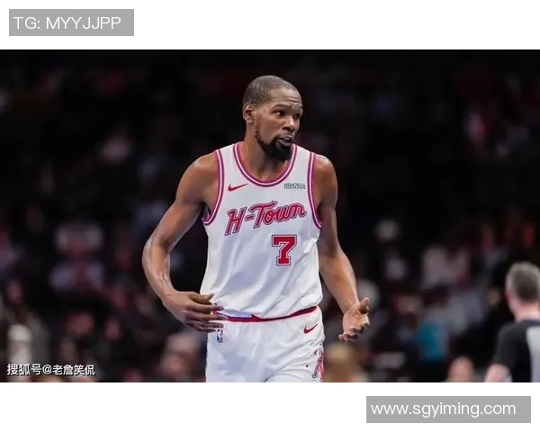 火箭险胜黄蜂后！1喜讯2不足，杜兰特35分救主，1人被试出来了？